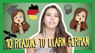 The Top 10 Reasons to Learn German!