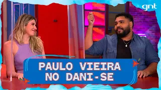 Dani Calabresa e Pedroca Monteiro recebem Paulo Vieira para fofocar | Dani-se