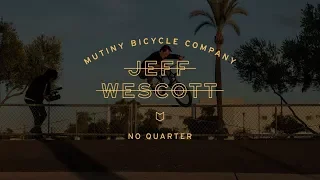 No Quarter | Jeff Wescott