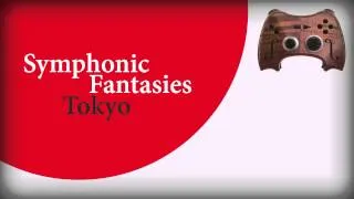 Symphonic Fantasies Tokyo - Fantasy III : Chrono Trigger