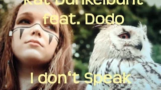 Kat Dunkelbunt feat. Dodo - I don't speak human (Omnia Cover)