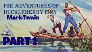 The Adventures of Huckleberry Finn by Mark Twain Pt 1/5 - Free AudioBooks