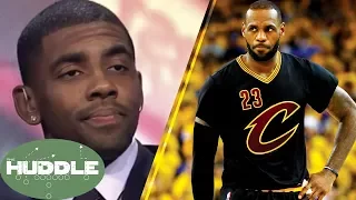 Kyrie Irving Says F*CK LeBron James' Feelings -The Huddle