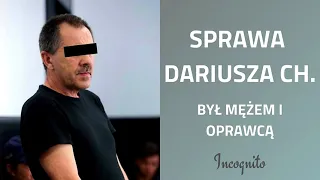 Sprawa Dariusza Ch. - Plecka Dąbrowa | Podcast Kryminalny