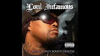 Lord Infamous - Futuristic Rowdy Bounty Hunter [Full Album] (2010)