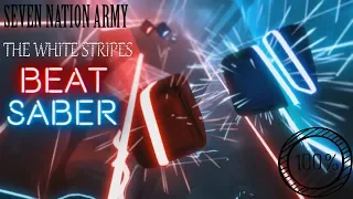 [Seven Nation Army] - White Stripes [100%] [Hard] Perfect Combo (Beat Saber)