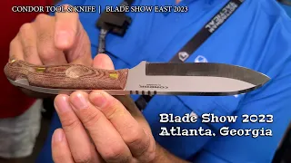 LEGENDARY CONDOR TOOL & KNIFE | BLADE SHOW 23​ #bladeshow23 #atlantageorgia @DonnieBAllDay