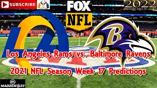 Los Angeles Rams vs. Baltimore Ravens | 2021 NFL Week 17 | Predictions Madden NFL 22