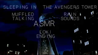 Sleeping in the Avengers tower ASMR (Muffled voices, Rain sounds, Loki ending)