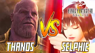 SELPHIE vs THANOS: LIMIT BREAK THE END FINAL FANTASY VIII REMASTERED (FF8)