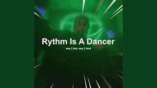 Rythm Is A Dancer (Hypertechno)