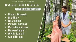 Sabi Bhinder (Jukebox) | Desi Hood | Dollar | Latest Punjabi Songs 2024 | Chobbar