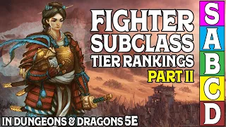 Fighter Subclass Tier Ranking (Part 2) for Dungeons And Dragons 5e