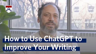 How to Use ChatGPT to Improve Your Writing – Wharton Prof. Ethan Mollick on Leveraging AI