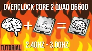 TUTORIAL OVERCLOCK CORE 2 QUAD Q6600 KE 3.0Ghz