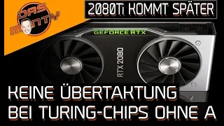 Nvidia GeForce RTX 2080Ti kommt später - Keine Übertaktung bei Turing A-Chips | DasMonty - Deutsch