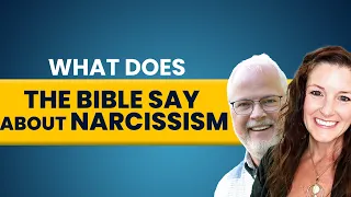 What Does the Bible say About Narcissism ? | Sharmen Kimbrough