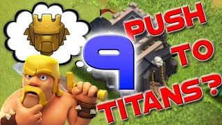 Clash of Clans: TH9 Trophy Push to Titans Episode 9 - Champion League 2 - 3500 Trophies!!