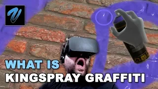 What is Kingspray Graffiti? A Guide to VR Games!