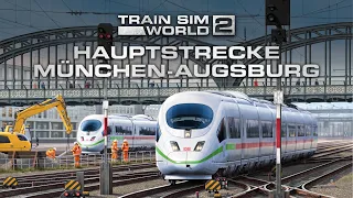 Train Sim World 2: Hauptstrecke München - Augsburg | Out Now!