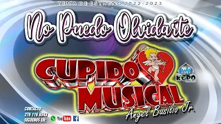 NO PUEDO OLVIDARTE 2022 GRUPO CUPIDO MUSICAL