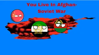 MrIncredible Becoming Uncanny Mapping You Live In Afghanistan During Afghan-Soviet War