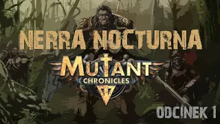 Mutant Chronicles - Nerra Nocturna 1 (feat Ainak, Paqul i Guzik)