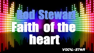 Rod Stewart - Faith Of The Heart (Karaoke Version) with Lyrics HD Vocal-Star Karaoke