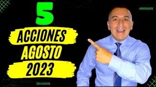 5 Acciones Agosto 2023 que podrían multiplicar tu dinero