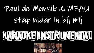 Paul de Munnik & MEAU - Stap maar in bij mij       , instrumental met tekst