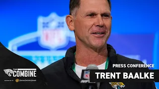 Trent Baalke at Combine: "We've got a lot of work to do." | Press Conference | Jacksonville Jaguars