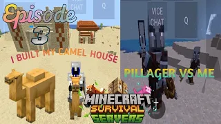 minecraft survive series episode 3 i built my camel house