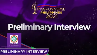 Preliminary Interviews | Miss Universe Philippines 2021