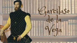 GARCILASO DE LA VEGA