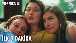 Veda Mektubu 20. Bölüm | İlk 8 Dakika