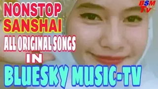 NONSTOP- Sanshai all original songs in BSM-TV