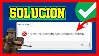 ✅ERROR YOUR WINDOWS 7 SYSTEM IS TOO OUTDATED [KB4534310 SOLUCION]
