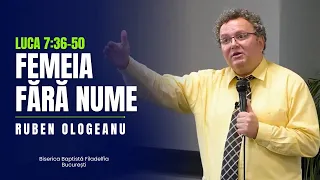 Femeia fără nume | Femeia păcătoasă | Ruben Ologeanu | BCB Filadelfia București