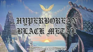 Hyperborean Black Metal | Mixtape #blackmetal #hyperborea #hyperboreanblackmetal #metal