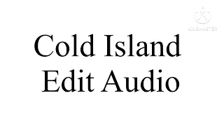 Cold Island MSM pitched up + int repeat Edit Audio