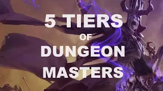 The 5 Tiers of Dungeon Masters