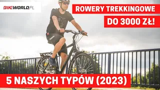 Jaki rower trekkingowy do 3000 zł wybrać? Top 5 modeli na 2023 rok!