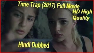 Time Trap 2017 Hindi Dubbed