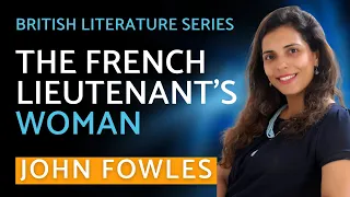 The French Lieutenant's Woman by John Fowles - NET | SET | British Literature - Heena Wadhwani