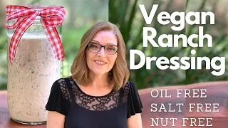 Vegan Ranch Dressing -Oil Free, Salt Free, Nut Free and Delicious -Nutmeg Notebook