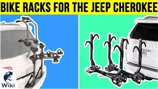 10 Best Bike Racks For The Jeep Cherokee 2019