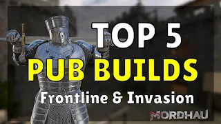 MORDHAU - TOP 5 Frontline & Invasion BUILDS
