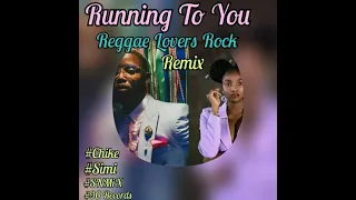 Chike & Simi - Running To You (Single) (Reggae Remix) (SNMiX) BPM 88