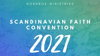 HENRY MADAVA, UKRAINE. Saturday 19 June 1.30PM CEST. Scandinavian Faith Convention 2021.