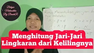 Menghitung Jari-jari Lingkaran Bila Diketahui  Kelilingnya | Lingkaran | Matematika Kelas 6